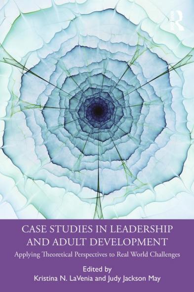 Case Studies in Leadership and Adult Development
