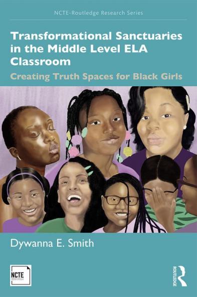 Transformational Sanctuaries in the Middle Level ELA Classroom