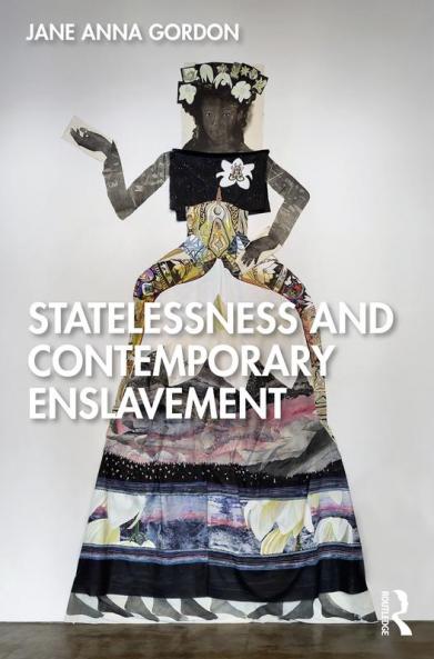 Statelessness and Contemporary Enslavement