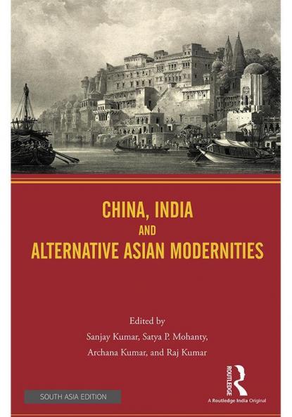 China India and Alternative Asian Modernities