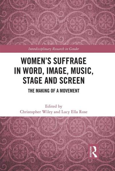 Women's Suffrage in Word Image Music Stage and Screen