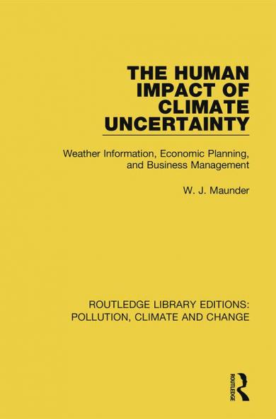 Human Impact of Climate Uncertainty