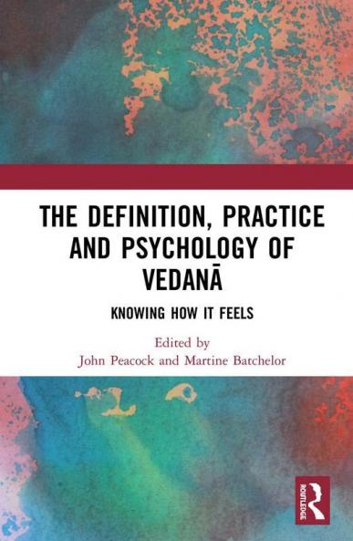 Definition Practice and Psychology of Vedan&#257;