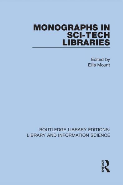 Monographs in Sci-Tech Libraries