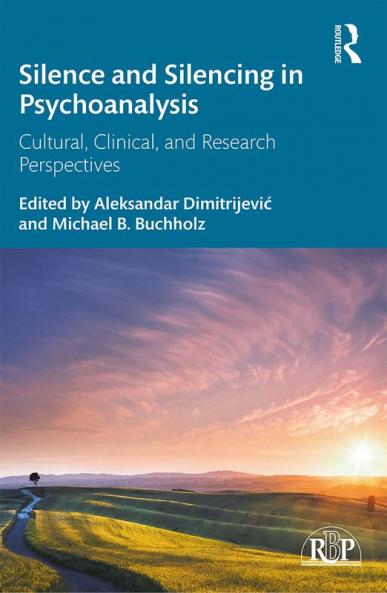 Silence and Silencing in Psychoanalysis