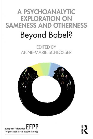 Psychoanalytic Exploration On Sameness and Otherness