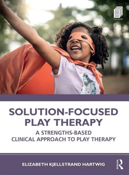 Solution-Focused Play Therapy