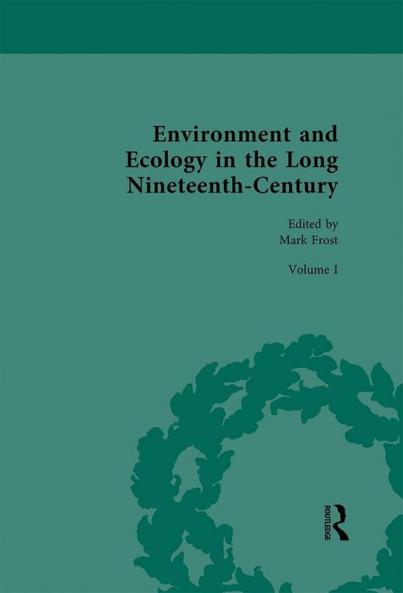 Environment and Ecology in the Long Nineteenth-Century