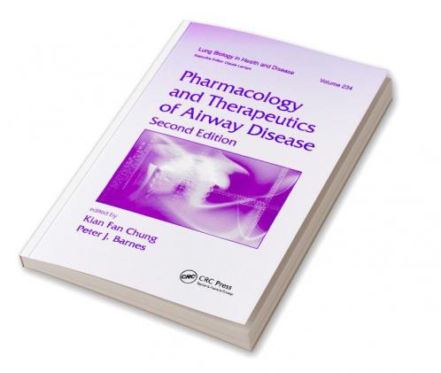 Pharmacology and Therapeutics of Airway Disease