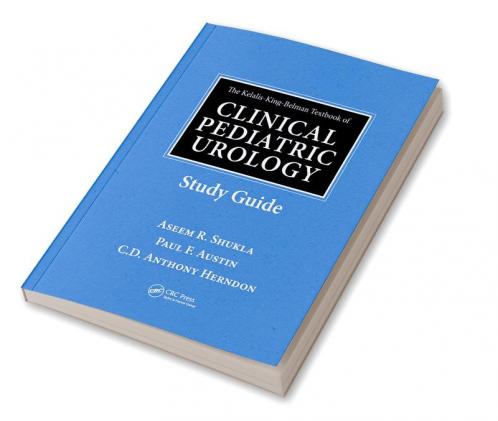 Kelalis-King-Belman Textbook of Clinical Pediatric Urology Study Guide