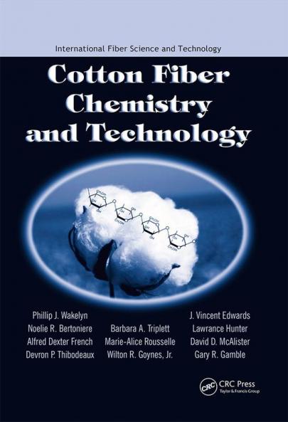 Cotton Fiber Chemistry and Technology