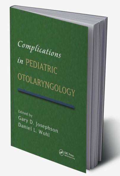 Complications in Pediatric Otolaryngology
