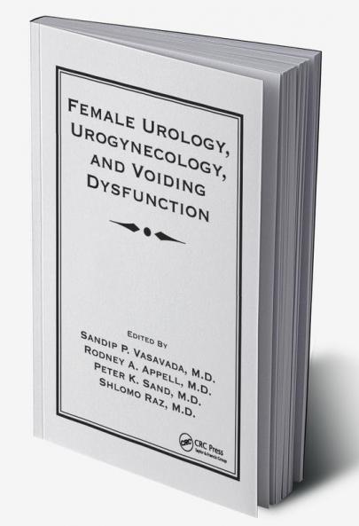 Female Urology Urogynecology and Voiding Dysfunction