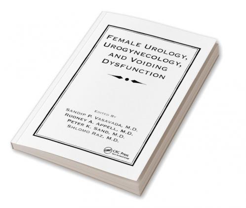Female Urology Urogynecology and Voiding Dysfunction