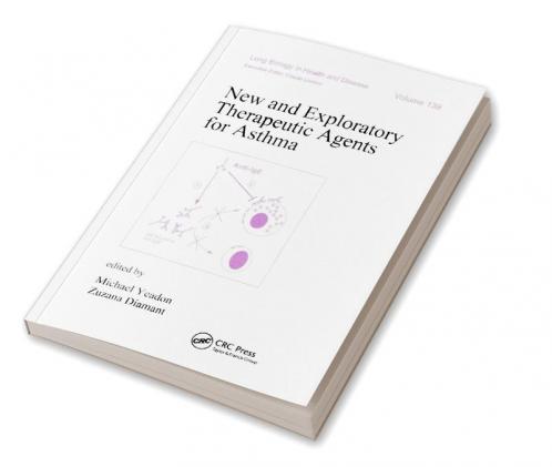 New and Exploratory Therapeutic Agents for Asthma