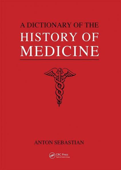 Dictionary of the History of Medicine