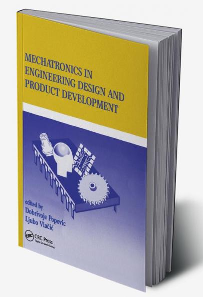 Mechatronics in Engineering Design and Product Development