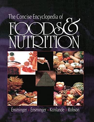 Concise Encyclopedia of Foods and Nutrition