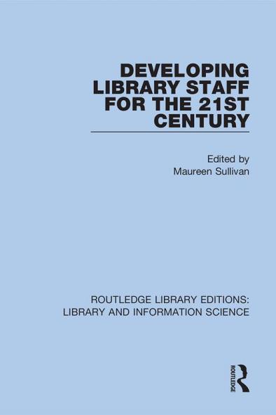 Developing Library Staff for the 21st Century