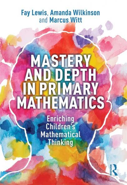 Mastery and Depth in Primary Mathematics