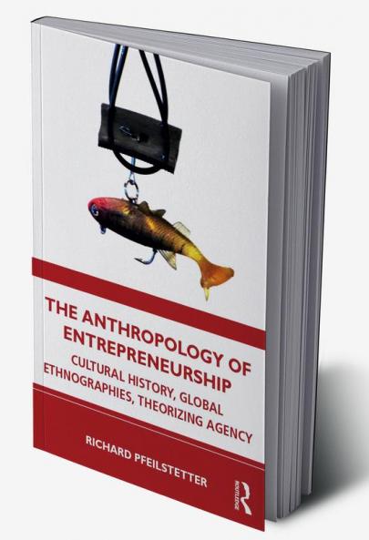 Anthropology of Entrepreneurship
