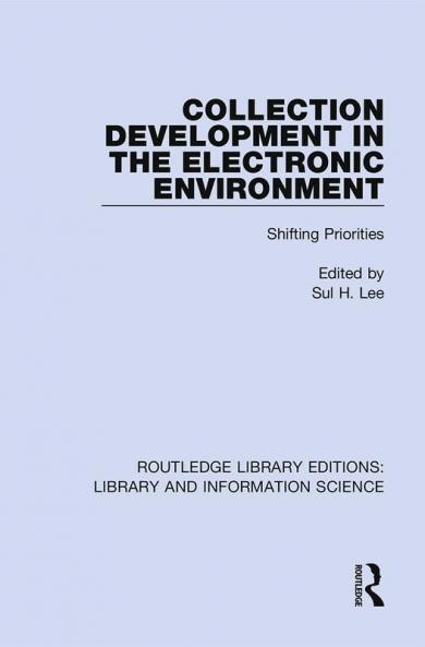 Collection Development in the Electronic Environment