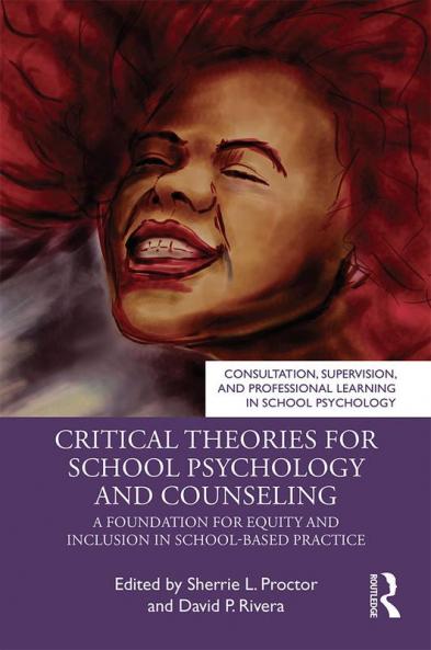 Critical Theories for School Psychology and Counseling