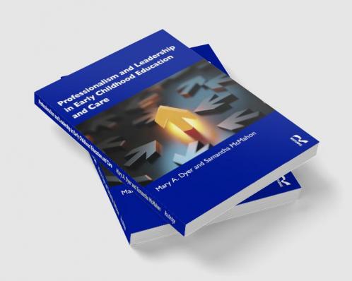 Professionalism and Leadership in Early Childhood Education and Care