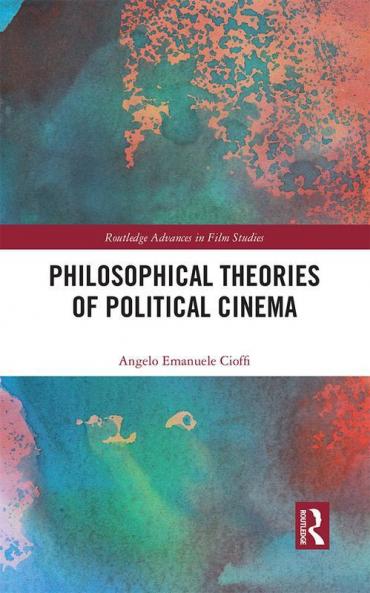 Philosophical Theories of Political Cinema
