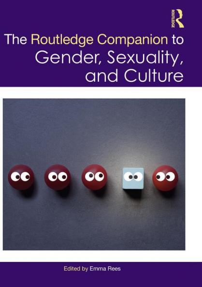 Routledge Companion to Gender Sexuality and Culture