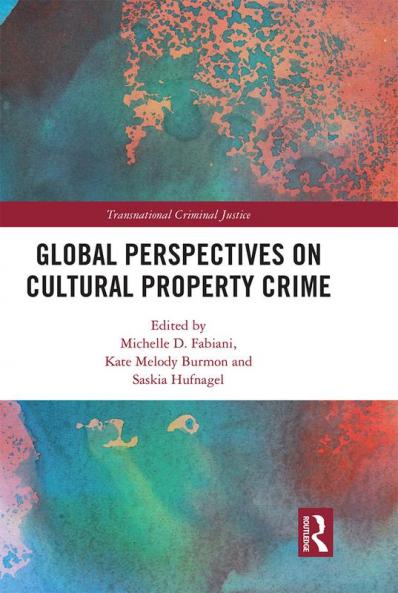 Global Perspectives on Cultural Property Crime
