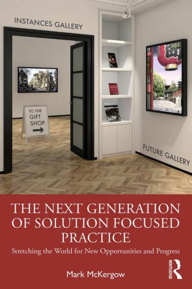 Next Generation of Solution Focused Practice
