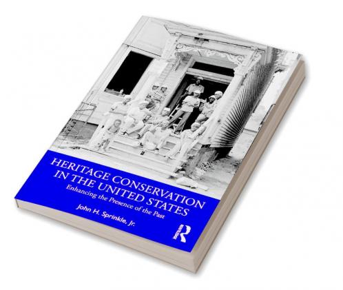 Heritage Conservation in the United States