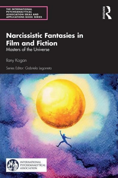 Narcissistic Fantasies in Film and Fiction
