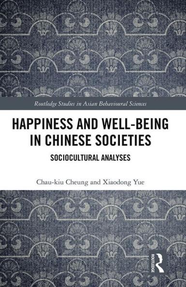 Happiness and Well-Being in Chinese Societies