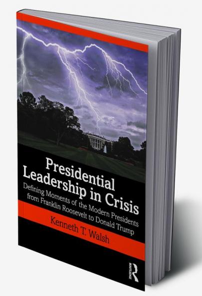 Presidential Leadership in Crisis