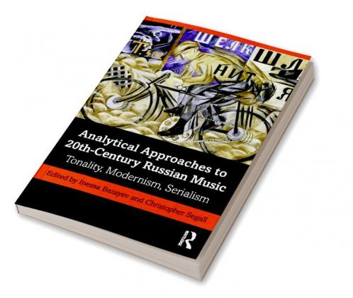 Analytical Approaches to 20th-Century Russian Music