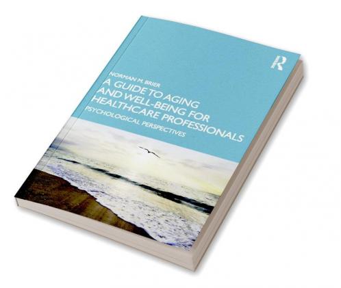 Guide to Aging and Well-Being for Healthcare Professionals