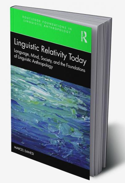 Linguistic Relativity Today