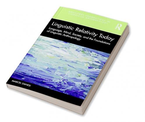 Linguistic Relativity Today