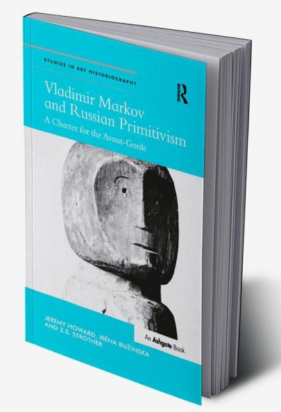 Vladimir Markov and Russian Primitivism