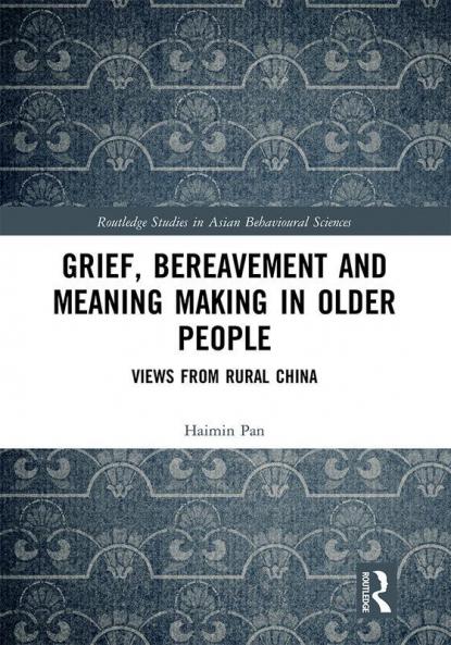 Grief Bereavement and Meaning Making in Older People