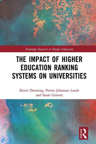 Impact of Higher Education Ranking Systems on Universities