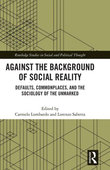 Against the Background of Social Reality