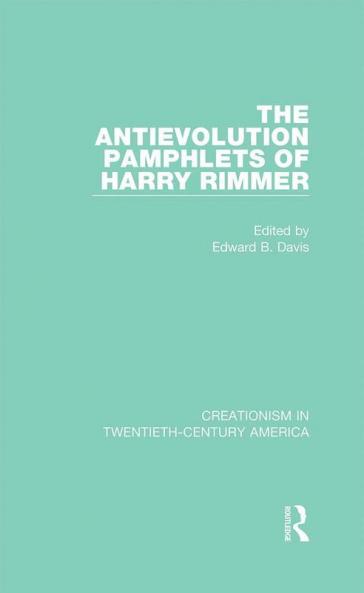 Antievolution Pamphlets of Harry Rimmer
