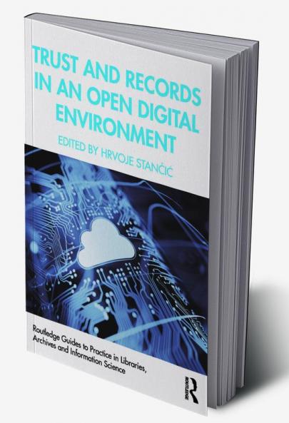 Trust and Records in an Open Digital Environment