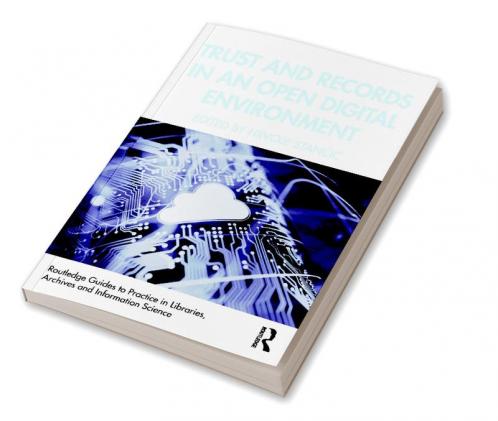 Trust and Records in an Open Digital Environment