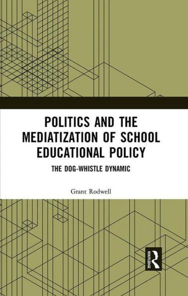 Politics and the Mediatization of School Educational Policy