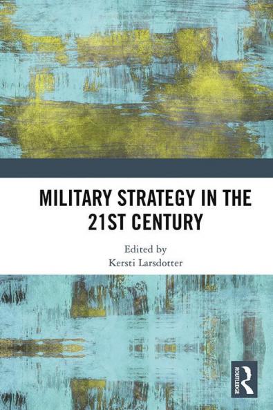 Military Strategy in the 21st Century