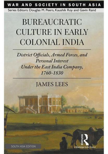 Bureaucratic Culture in Early Colonial India